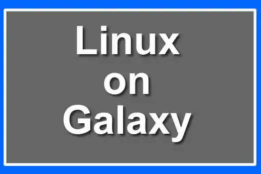 Linux on Galaxy
