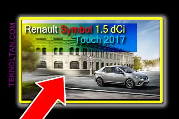 Renault Symbol 1.5 dCi Touch 2017 model teknik özellikleri
