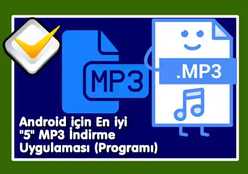 Android için En iyi "5" MP3 İndirme Uygulaması (Programı)